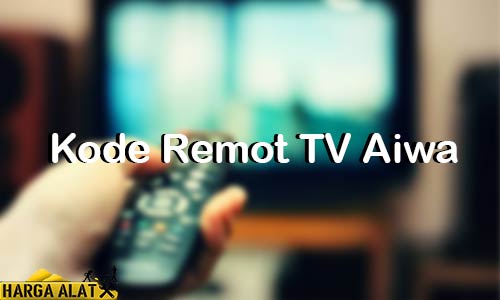 Kode Remot TV Aiwa