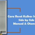 Cara Reset Kulkas Samsung Side by Side Otomatis