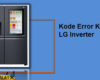 Kode Error Kulkas LG Inverter 2 Pintu Beserta Artinya