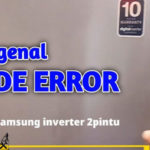 Kode Error Kulkas Samsung Inverter Kedip Artinya