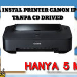 Cara Install Printer Canon iP2770 Tanpa CD Driver