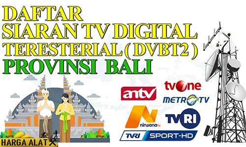 Daftar Frekuensi TV Digital Bali Terlengkap