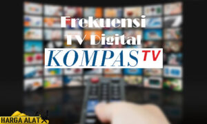 Frekuensi TV Digital Kompas TV Terbaru (DVB-T2 & Telkom 4)