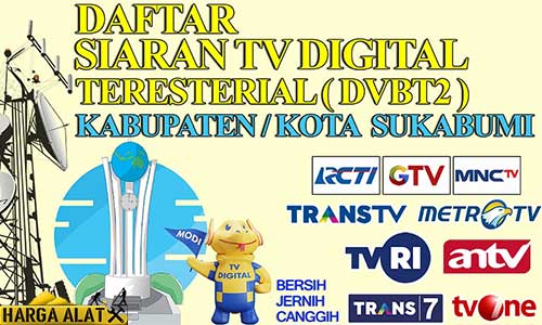 Frekuensi TV Digital Sukabumi Terlengkap