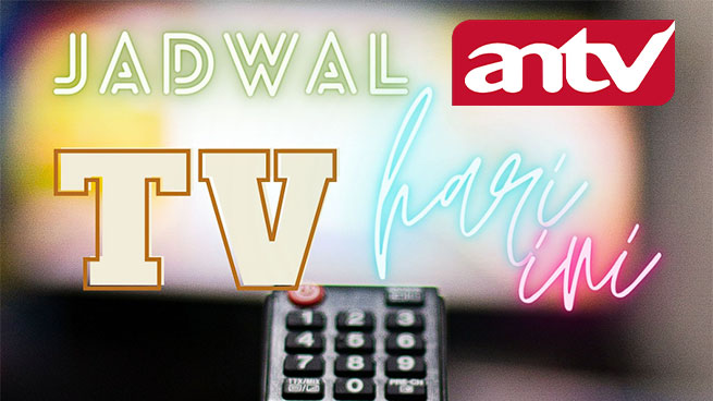 Jadwal ANTV Hari Ini 14 Desember