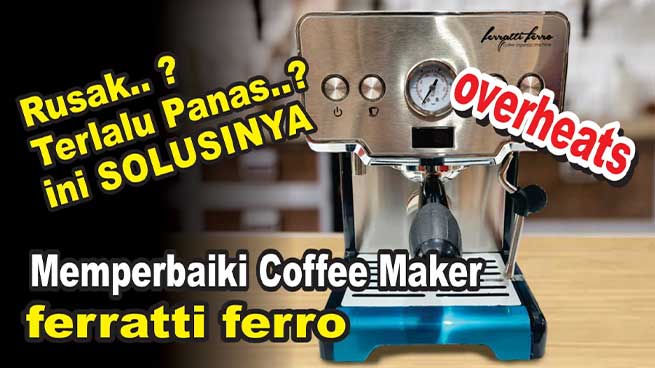 Cara Mengatasi Mesin Espresso Overheat & Penyebabnya
